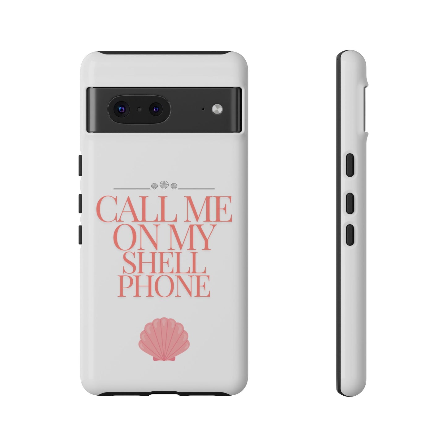 Call Me on my Shell Phone Phone Case