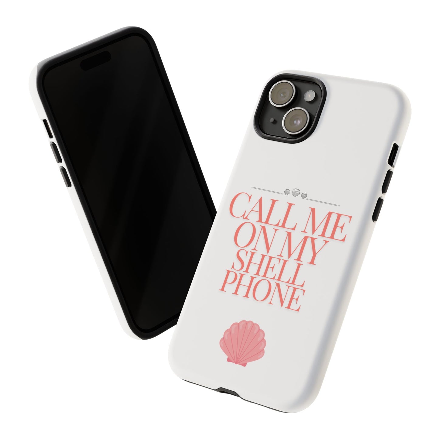 Call Me on my Shell Phone Phone Case