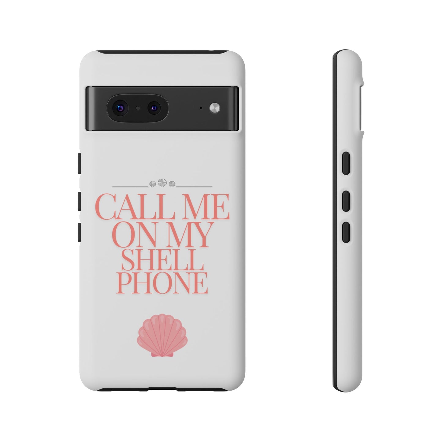 Call Me on my Shell Phone Phone Case